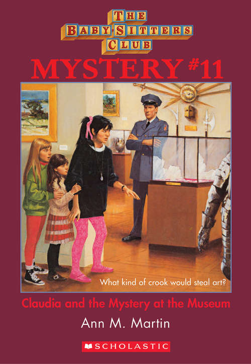 Book cover of The Baby-Sitters Club Mystery #11: Claudia and the Mystery At the Museum