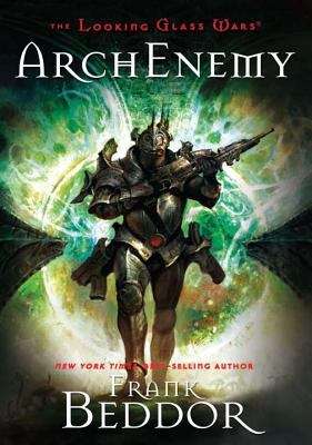Book cover of ArchEnemy (The Looking Glass Wars #3)