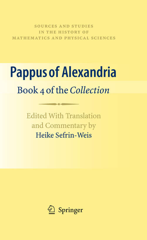 Book cover of Pappus of Alexandria: Book 4 of the Collection