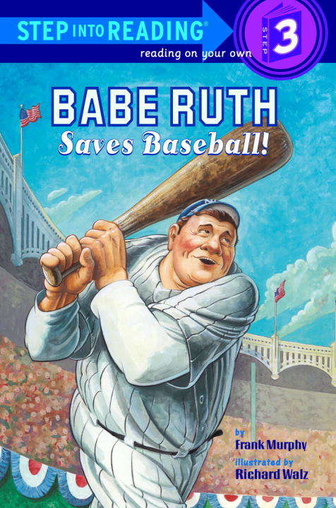 Babe Ruth Saves Baseball! (Step into Reading)
