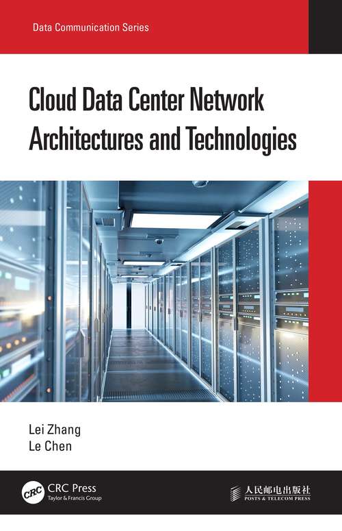 Cloud Data Center Network Architectures and Technologies (Data Communication Series)