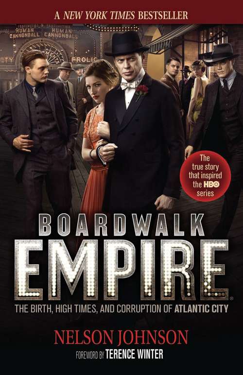 Book cover of Boardwalk Empire: The Birth, High Times, and Corruption of Atlantic City