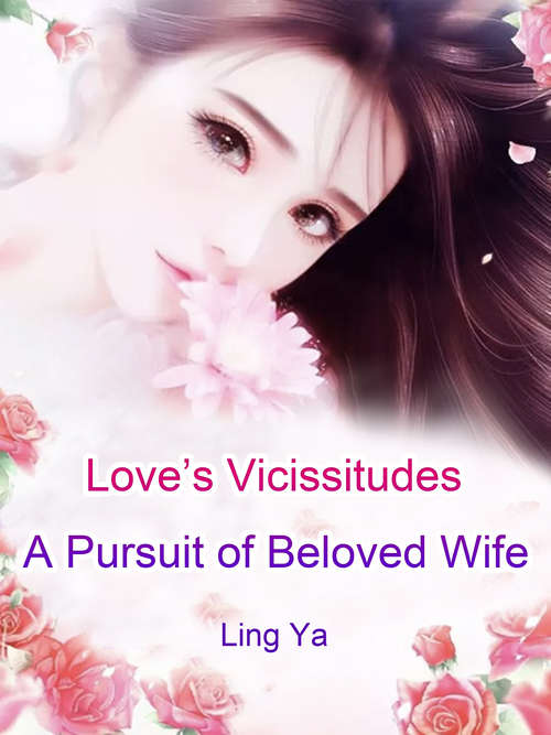 Love’s Vicissitudes: Volume 4 (Volume 4 #4)