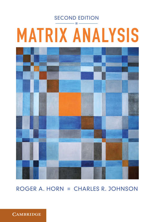 Matrix Analysis (2nd Edition)