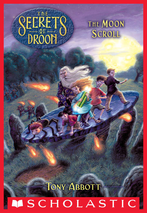 The Moon Scroll (The Secrets of Droon #15)