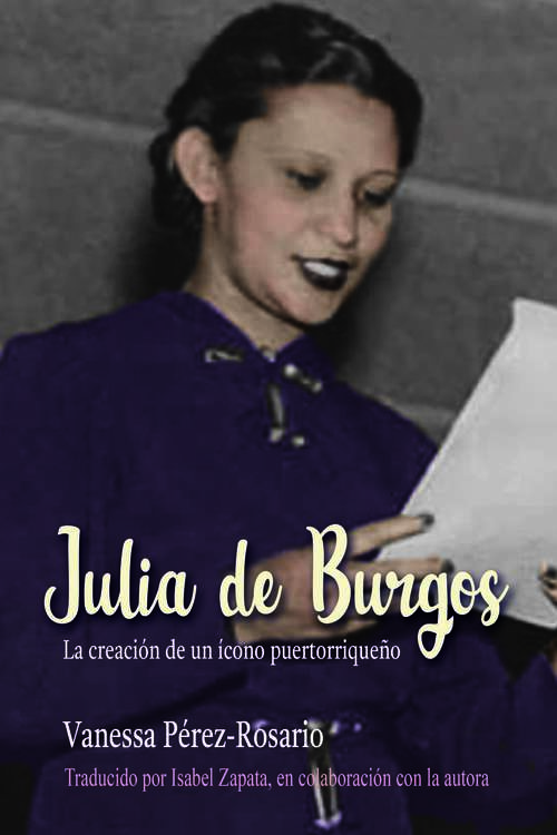 Book cover of Julia de Burgos: La creación de un ícono puertorriqueño
