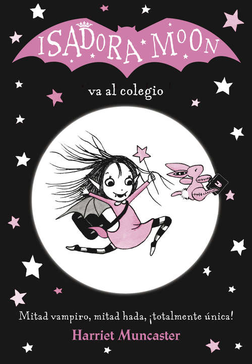 Book cover of Isadora Moon va al colegio (Isadora Moon)