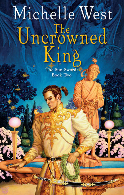 Book cover of The Uncrowned King (The Sun Sword #2)