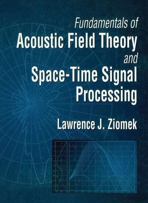 Book cover of Fundamentals of Acoustic Field Theory and Space-Time Signal Processing