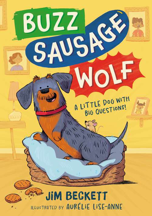 Book cover of Buzz Sausage Wolf: Hilariously silly sausage dog cosy adventures! (Buzz Sausage Wolf #1)