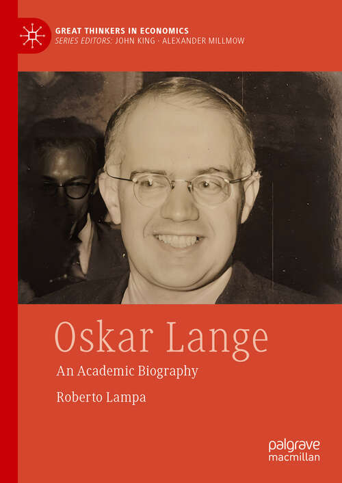 Book cover of Oskar Lange: An Academic Biography (Great Thinkers in Economics)
