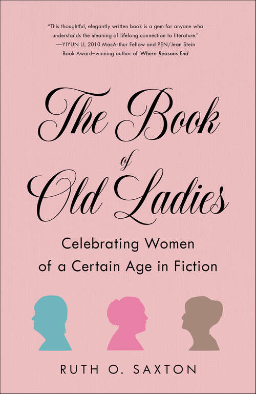 Book cover of The Book of Old Ladies: Celebrating Women of a Certain Age in Fiction