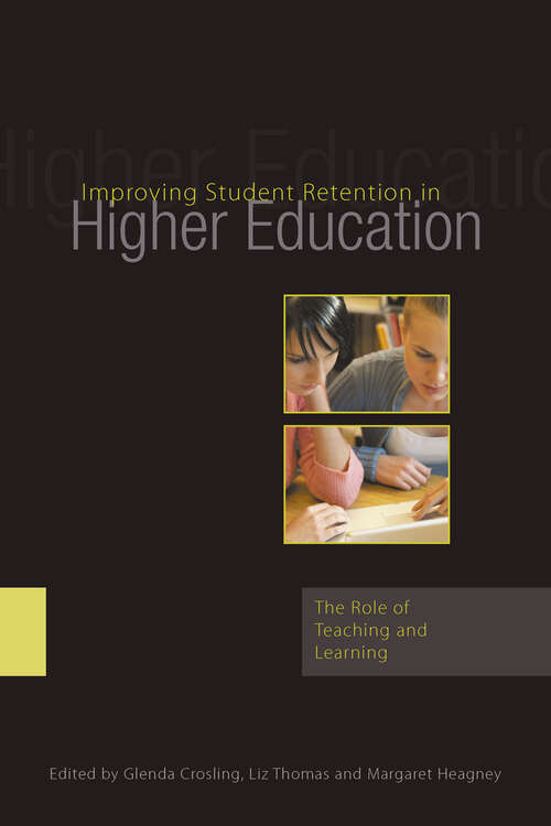 Improving Student Retention in Higher Education: The Role of Teaching and Learning