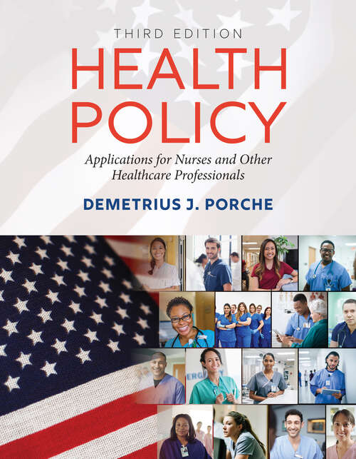 Book cover of Health Policy: Application for Nurses and Other Healthcare Professionals
