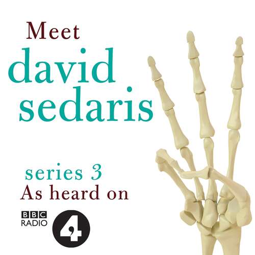 Book cover of Meet David Sedaris: Series Three (Radio 4 series)
