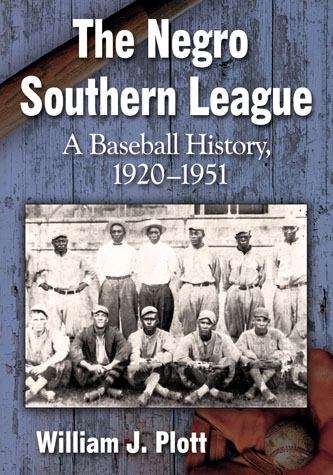Book cover of The Negro Southern League: A Baseball History, 1920-1951
