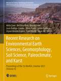 Recent Research on Environmental Earth Sciences, Geomorphology, Soil Science, Paleoclimate, and Karst: Proceedings of the 1st MedGU, Istanbul 2021 (Volume 4) (Advances in Science, Technology & Innovation)