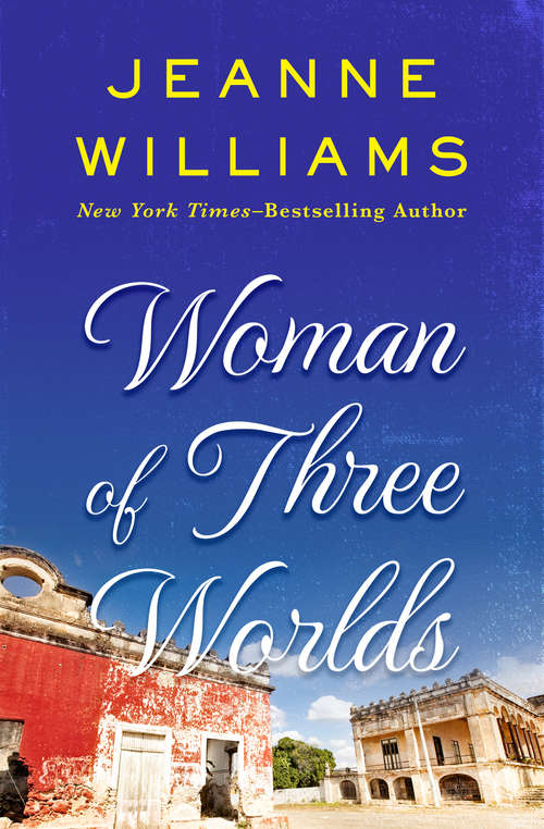 Woman of Three Worlds