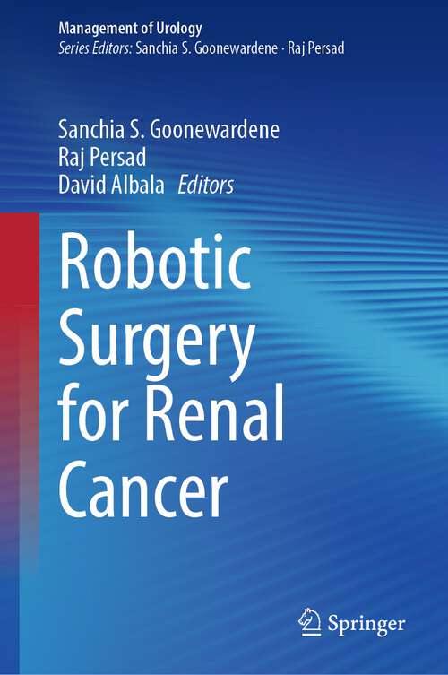Book cover of Robotic Surgery for Renal Cancer (1st ed. 2022) (Management of Urology)