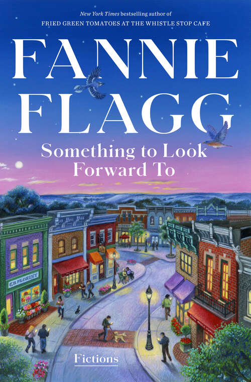 Book cover of Something to Look Forward To: Fictions