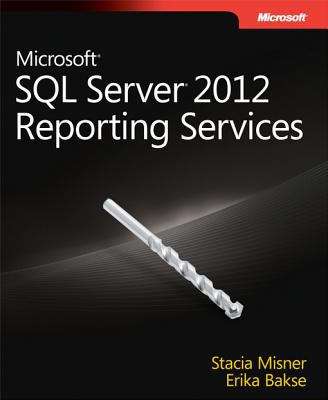 Microsoft® SQL Server® 2012 Reporting Services