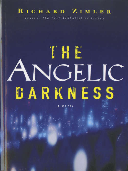 Book cover of The Angelic Darkness: A Novel