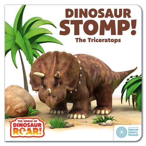 Book cover of Dinosaur Stomp! The Triceratops (The World of Dinosaur Roar! #4)