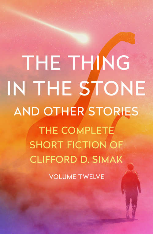 Book cover of The Thing in the Stone: And Other Stories