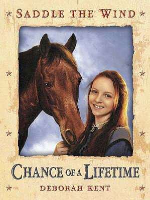 Book cover of Chance of a Lifetime (Saddle the Wind)