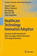 Healthcare Technology Innovation Adoption