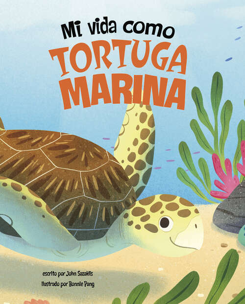 Book cover of Mi Vida como Tortuga Marina (Los Ciclos De La Vida Ser.)