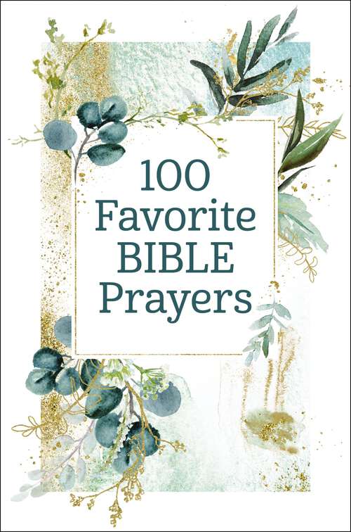 100 Favorite Bible Prayers (100 Favorite)