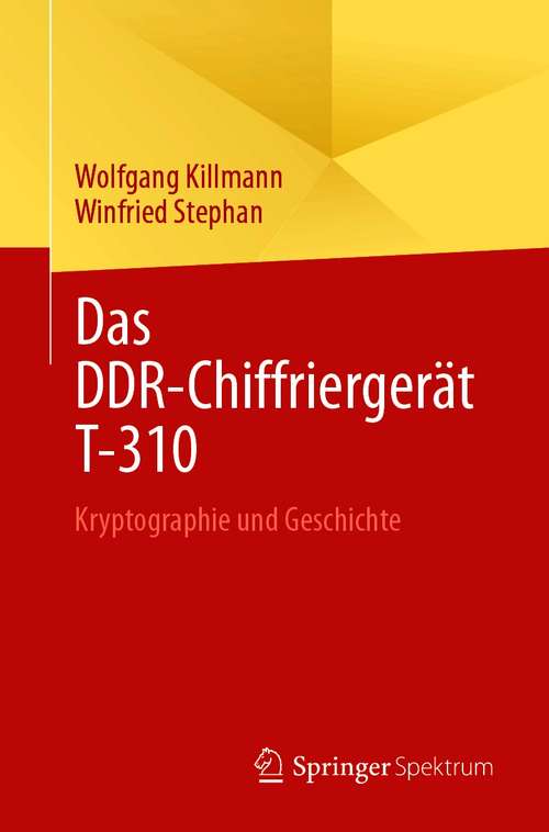 Das DDR-Chiffriergerät T-310: Kryptographie und Geschichte