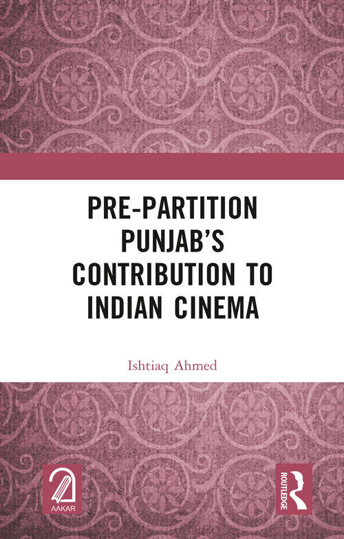 Book cover of Pre-Partition Punjab’s Contribution to Indian Cinema