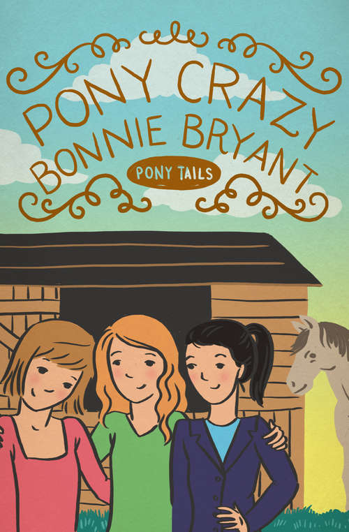 Book cover of Pony Crazy (Digital Original) (Pony Tails #1)