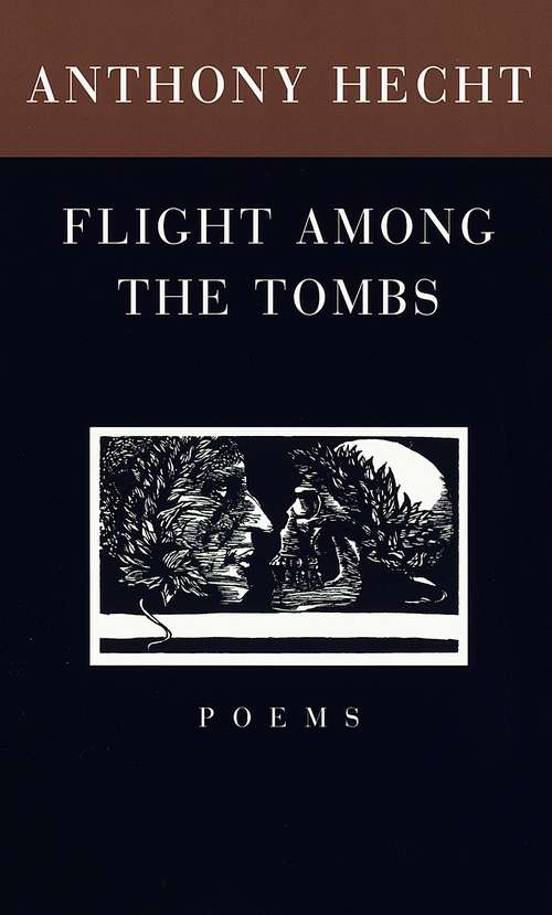 Flight Among The Tombs: Poems
