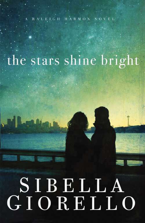 Book cover of The Stars Shine Bright: The Rivers Run Dry, The Clouds Roll Away, The Mountains Bow Down, The Stars Shine Bright (A Raleigh Harmon Novel #4)