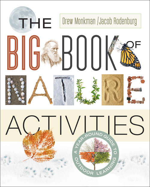 Book cover of The Big Book of Nature Activities: A Year-Round Guide to Outdoor Learning
