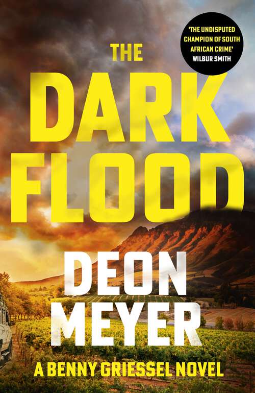 Book cover of The Dark Flood (Benny Griessel Mysteries Ser. #7)