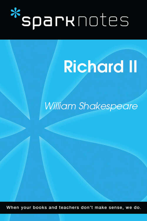 Book cover of Richard II (SparkNotes Literature Guide Series)