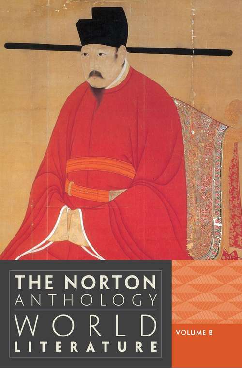 The Norton Anthology of World Literature (3rd Edition, Volume B)