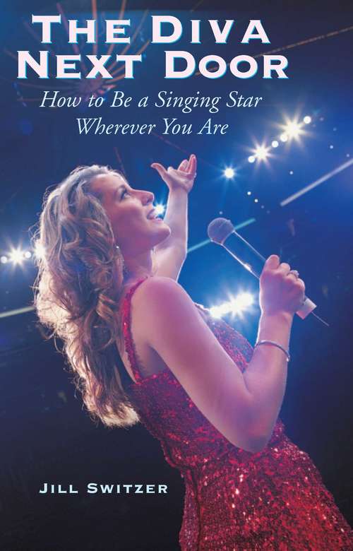 Book cover of The Diva Next Door: How to Be a Singing Star Wherever You Are