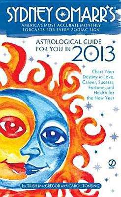 Sydney Omarr's® Astrological Guide for You in 2013