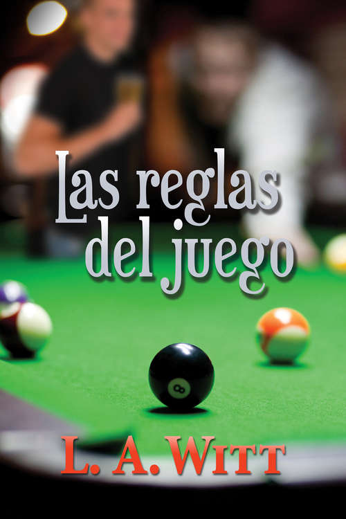 Book cover of Las reglas del juego (Las reglas del compromiso #1)