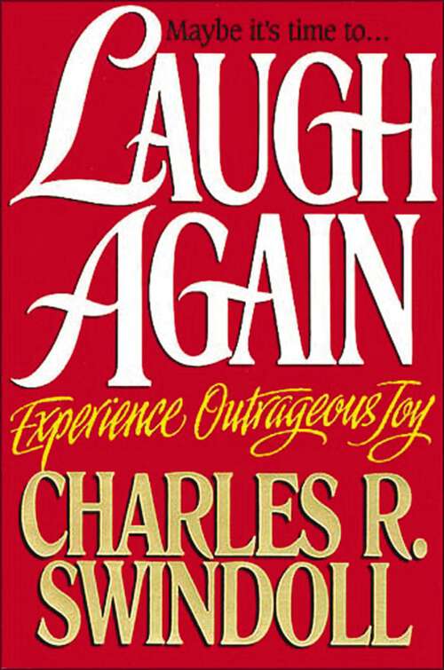 Book cover of Laugh Again: Experience Outrageous Joy