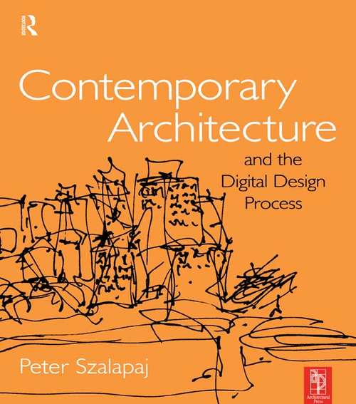 Book cover of Contemporary Architecture and the Digital Design Process