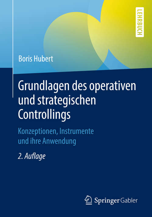 Book cover of Grundlagen des operativen und strategischen Controllings: Konzeptionen, Instrumente Und Ihre Anwendung