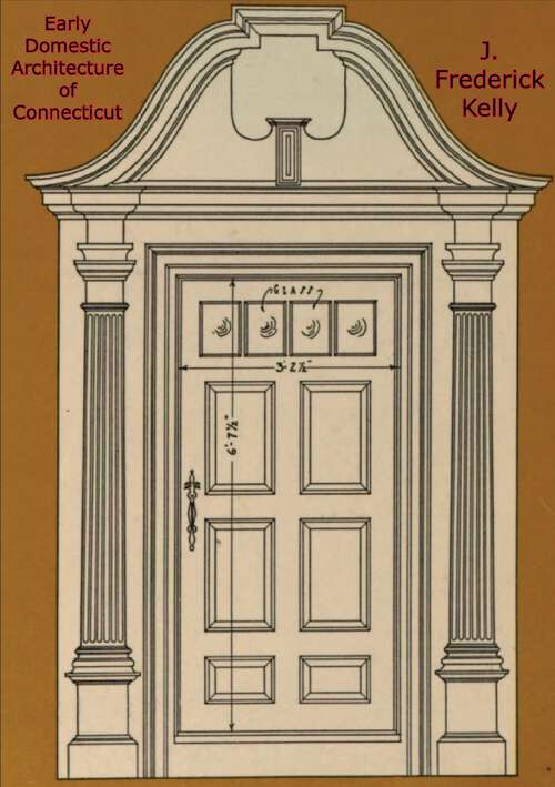 Book cover of Early Domestic Architecture of Connecticut