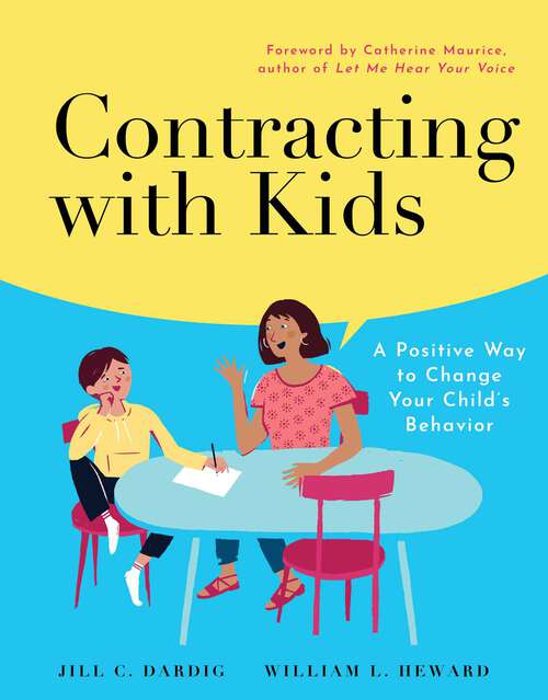 Book cover of Contracting with Kids: A Positive Way to Change Your Child's Behavior