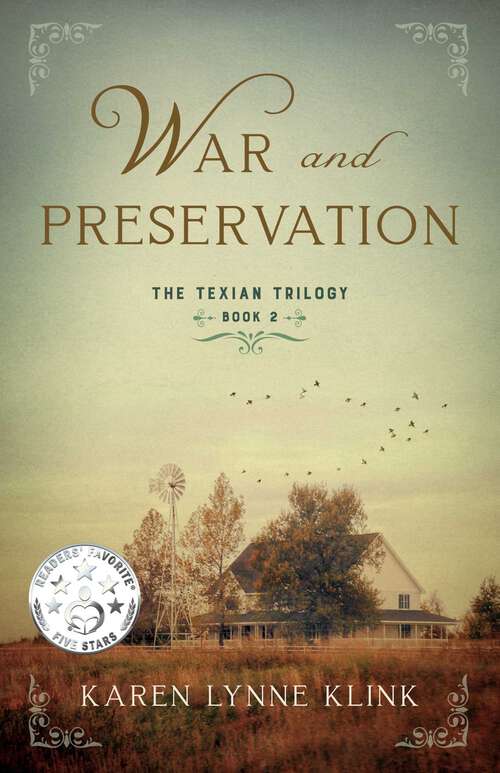 Book cover of War and Preservation: Book 2 of The Texian Trilogy (The Texian Trilogy #2)